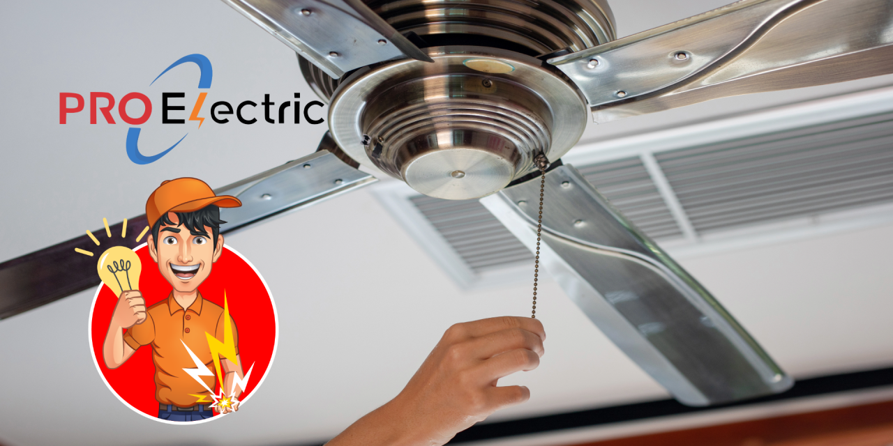 Expert Ceiling Fan Installation and Repair by PRO Electric, LLC