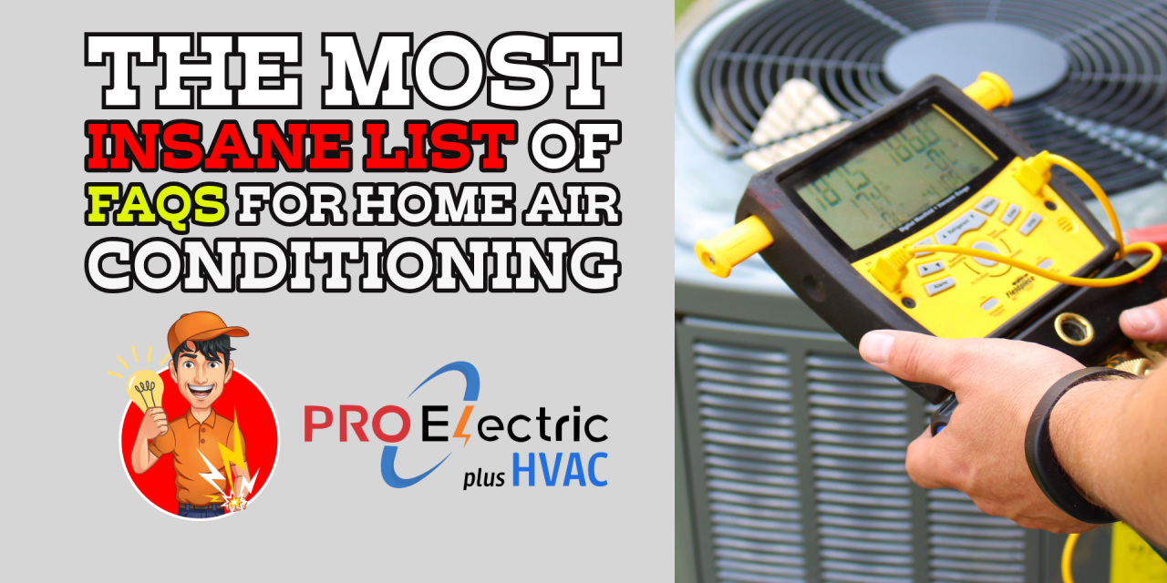 The Most Insane List of FAQs for Home Air Conditioning