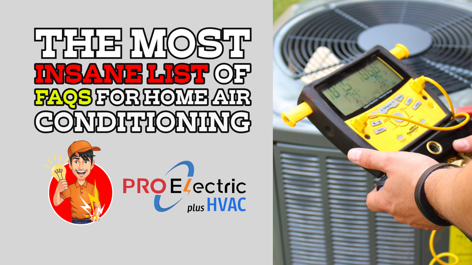 The Most Insane List of FAQs for Home Air Conditioning