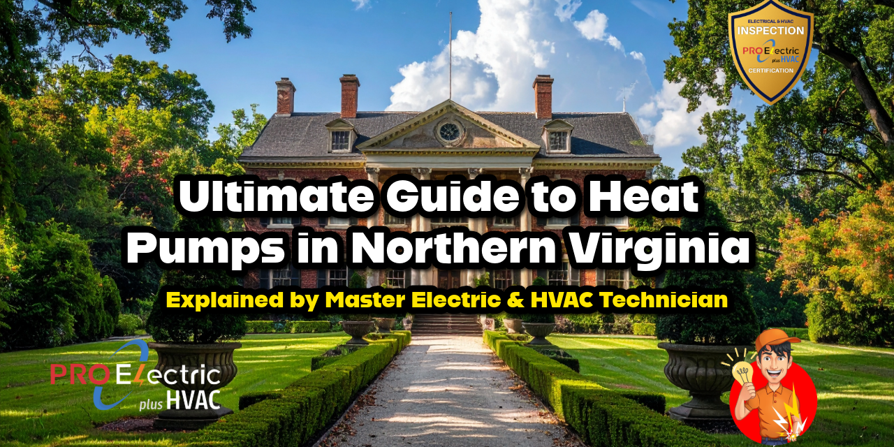 Why Northern Virginia Home’s Need Heat Pumps