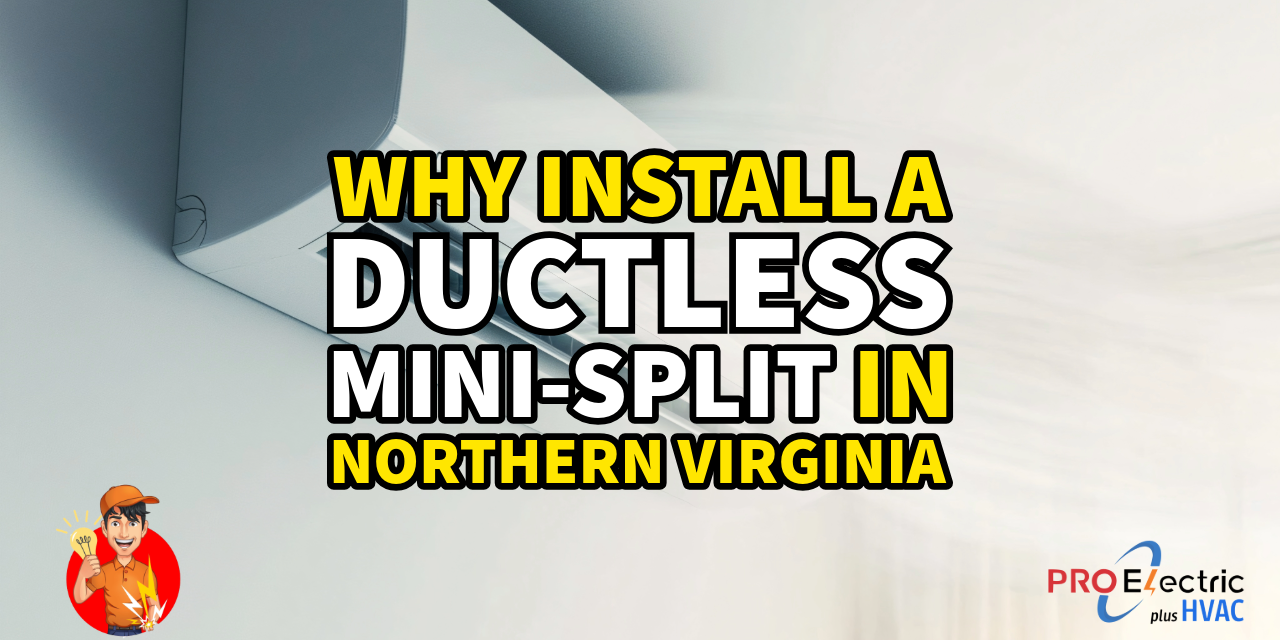 Why Install a Ductless Mini-Split in Northern Virginia